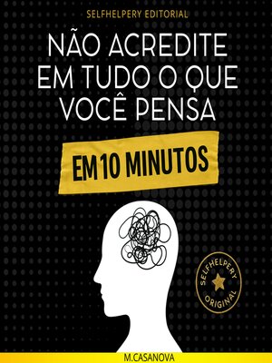 cover image of Não acredite em tudo o que você pensa, em 10 minutos